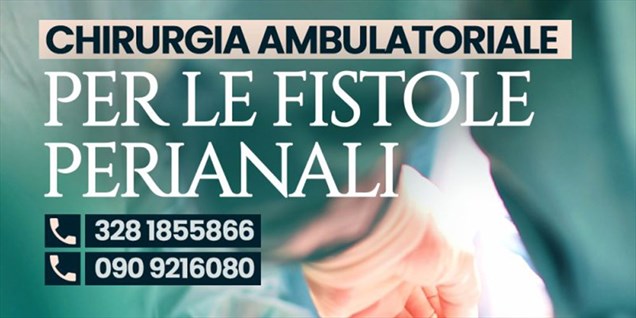 Chirurgia ambulatoriale per le fistole perianali